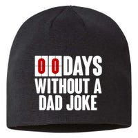Funny Zero 0 Days Without A Dad Joke Sustainable Beanie