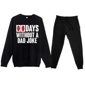 Funny Zero 0 Days Without A Dad Joke Premium Crewneck Sweatsuit Set