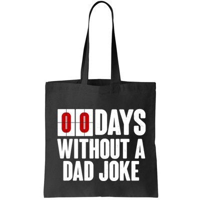 Funny Zero 0 Days Without A Dad Joke Bag