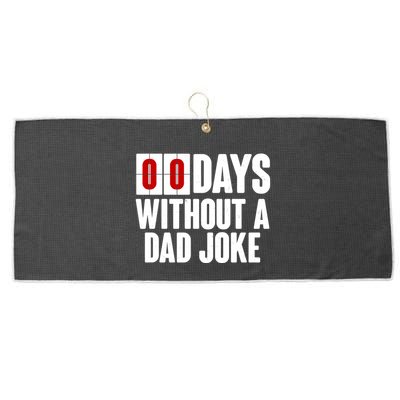 Funny Zero 0 Days Without A Dad Joke Large Microfiber Waffle Golf Towel