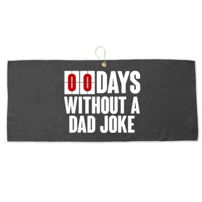 Funny Zero 0 Days Without A Dad Joke Large Microfiber Waffle Golf Towel