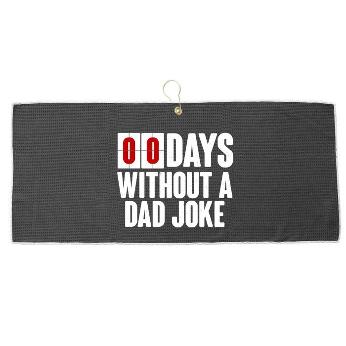 Funny Zero 0 Days Without A Dad Joke Large Microfiber Waffle Golf Towel