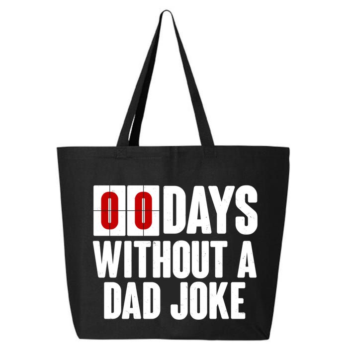 Funny Zero 0 Days Without A Dad Joke 25L Jumbo Tote
