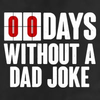 Funny Zero 0 Days Without A Dad Joke 25L Jumbo Tote