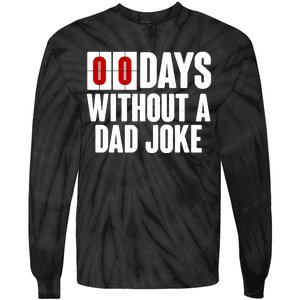 Funny Zero 0 Days Without A Dad Joke Tie-Dye Long Sleeve Shirt