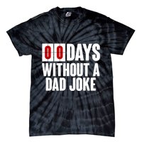 Funny Zero 0 Days Without A Dad Joke Tie-Dye T-Shirt