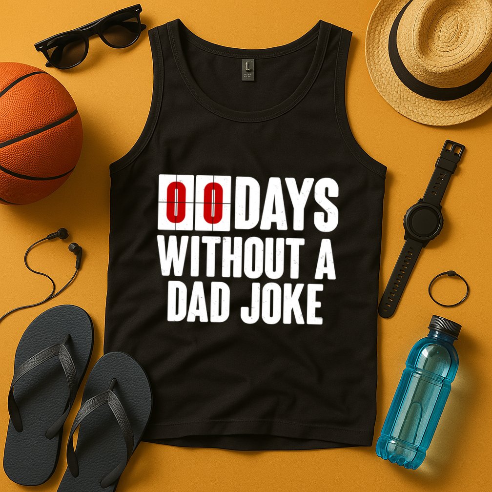 Funny Zero 0 Days Without A Dad Joke Tank Top