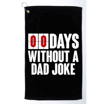 Funny Zero 0 Days Without A Dad Joke Golf Towel