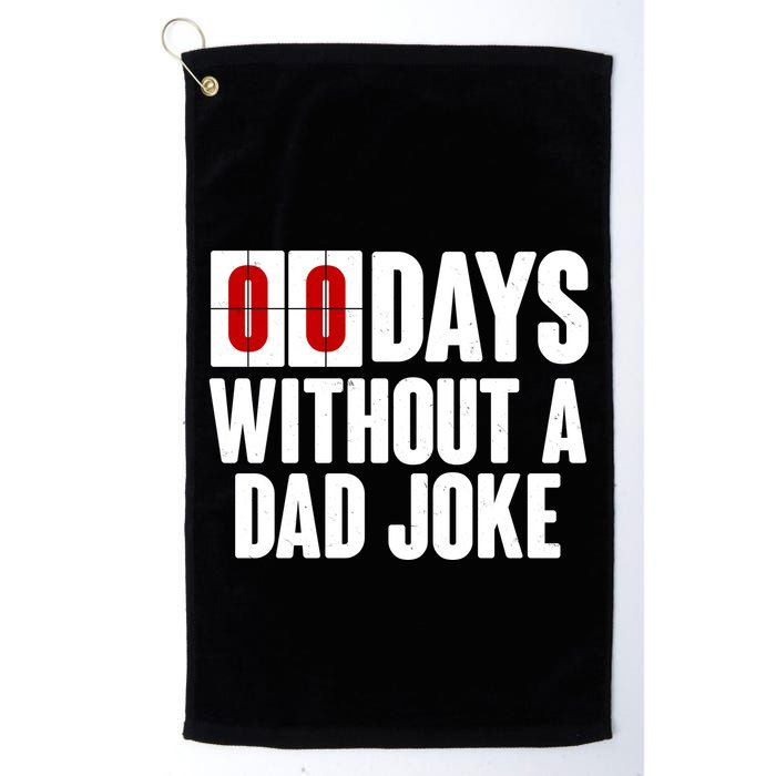 Funny Zero 0 Days Without A Dad Joke Golf Towel