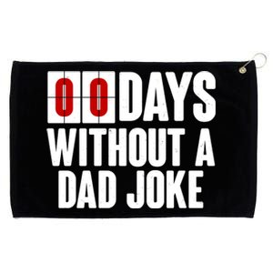 Funny Zero 0 Days Without A Dad Joke Grommeted Golf Towel