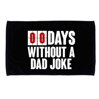Funny Zero 0 Days Without A Dad Joke Microfiber Hand Towel