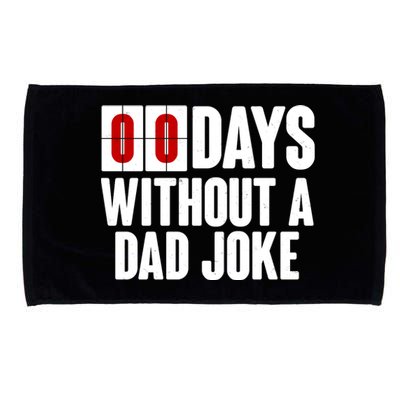 Funny Zero 0 Days Without A Dad Joke Microfiber Hand Towel