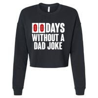 Funny Zero 0 Days Without A Dad Joke Cropped Pullover Crew