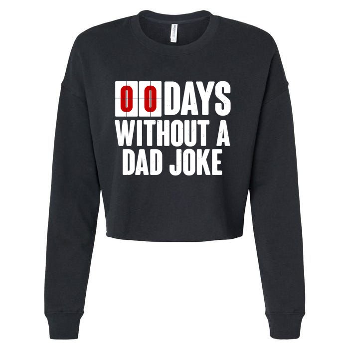 Funny Zero 0 Days Without A Dad Joke Cropped Pullover Crew