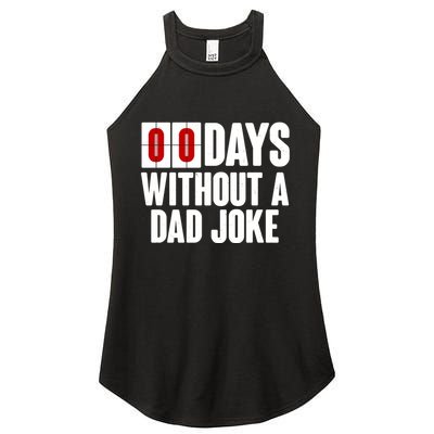 Funny Zero 0 Days Without A Dad Joke Women's Perfect Tri Rocker Tank