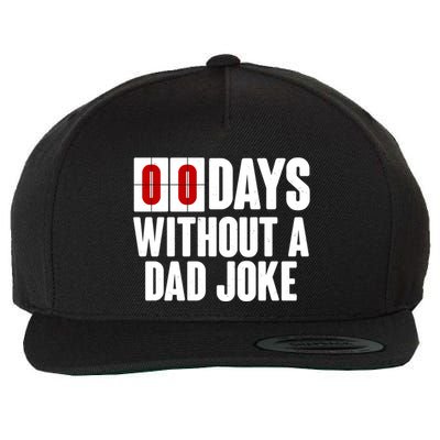 Funny Zero 0 Days Without A Dad Joke Wool Snapback Cap