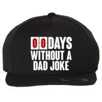Funny Zero 0 Days Without A Dad Joke Wool Snapback Cap