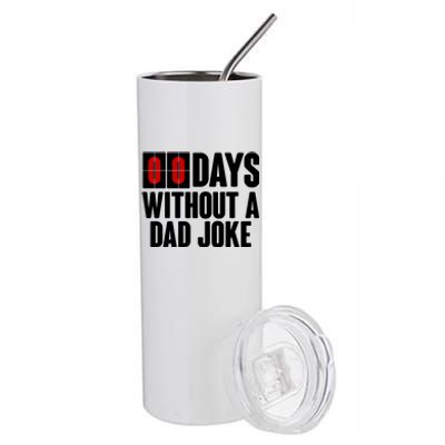 Funny Zero 0 Days Without A Dad Joke Stainless Steel Tumbler