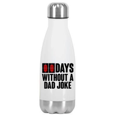 Funny Zero 0 Days Without A Dad Joke Stainless Steel Insulated Water Bottle