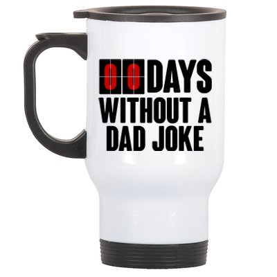 Funny Zero 0 Days Without A Dad Joke Stainless Steel Travel Mug