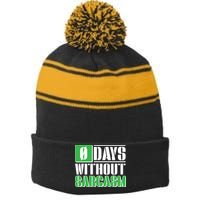 Funny Zero Days Without Sarcasm  Stripe Pom Pom Beanie