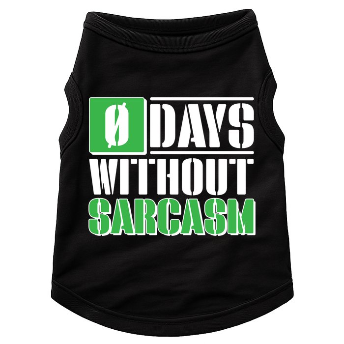 Funny Zero Days Without Sarcasm  Doggie Tank