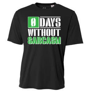 Funny Zero Days Without Sarcasm  Cooling Performance Crew T-Shirt