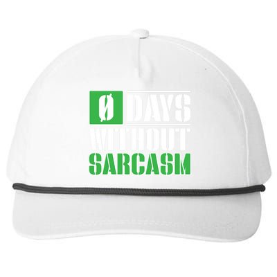 Funny Zero Days Without Sarcasm  Snapback Five-Panel Rope Hat