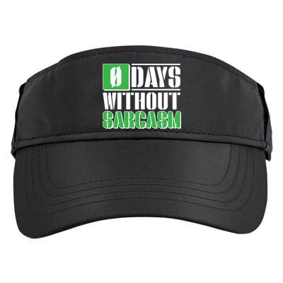 Funny Zero Days Without Sarcasm  Adult Drive Performance Visor