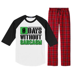 Funny Zero Days Without Sarcasm  Raglan Sleeve Pajama Set