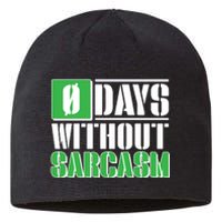 Funny Zero Days Without Sarcasm  Sustainable Beanie