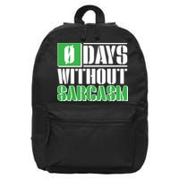 Funny Zero Days Without Sarcasm  16 in Basic Backpack