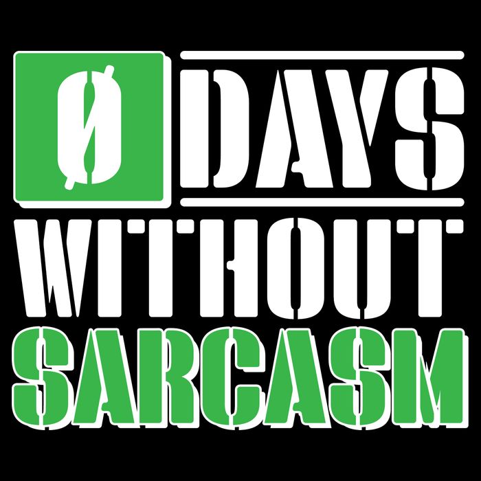 Funny Zero Days Without Sarcasm  16 in Basic Backpack