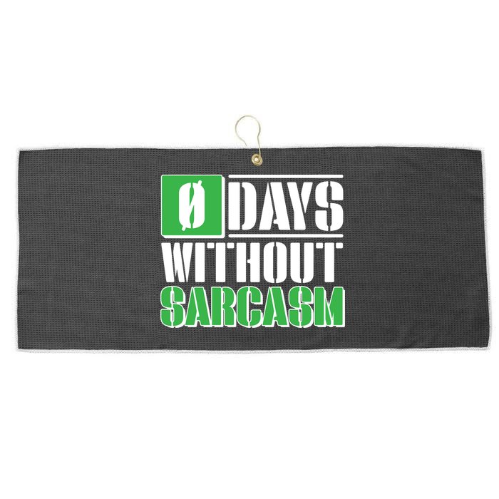 Funny Zero Days Without Sarcasm  Large Microfiber Waffle Golf Towel