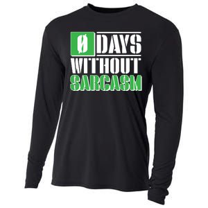 Funny Zero Days Without Sarcasm  Cooling Performance Long Sleeve Crew