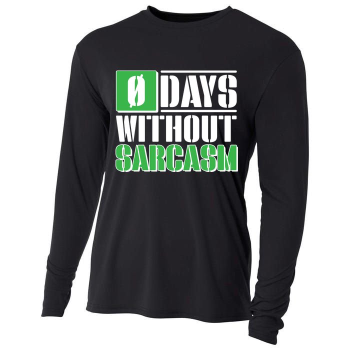 Funny Zero Days Without Sarcasm  Cooling Performance Long Sleeve Crew