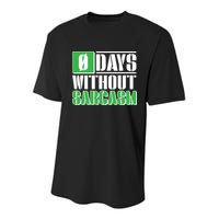 Funny Zero Days Without Sarcasm  Youth Performance Sprint T-Shirt
