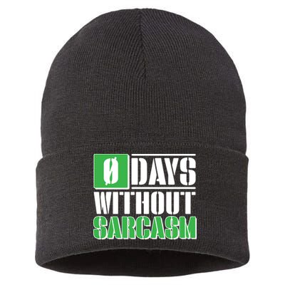 Funny Zero Days Without Sarcasm  Sustainable Knit Beanie