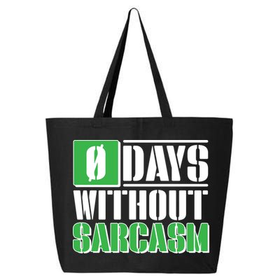 Funny Zero Days Without Sarcasm  25L Jumbo Tote