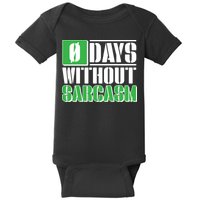 Funny Zero Days Without Sarcasm  Baby Bodysuit