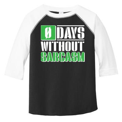 Funny Zero Days Without Sarcasm  Toddler Fine Jersey T-Shirt