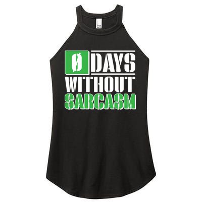 Funny Zero Days Without Sarcasm  Women's Perfect Tri Rocker Tank