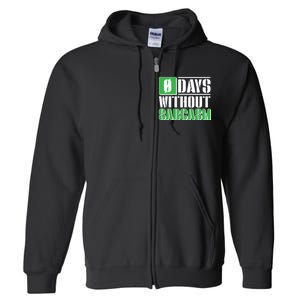 Funny Zero Days Without Sarcasm  Full Zip Hoodie