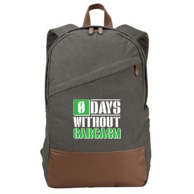 Funny Zero Days Without Sarcasm  Cotton Canvas Backpack