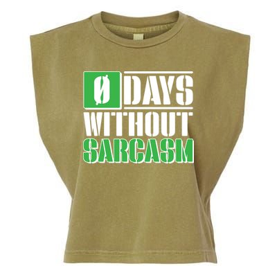 Funny Zero Days Without Sarcasm  Garment-Dyed Women's Muscle Tee