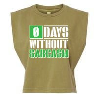 Funny Zero Days Without Sarcasm  Garment-Dyed Women's Muscle Tee