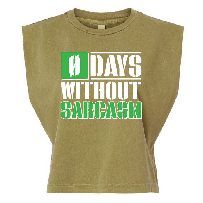Funny Zero Days Without Sarcasm  Garment-Dyed Women's Muscle Tee