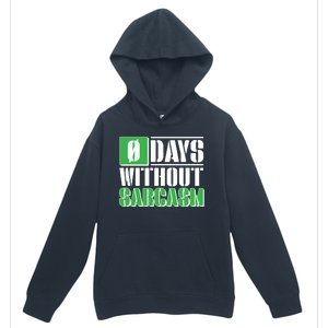 Funny Zero Days Without Sarcasm  Urban Pullover Hoodie