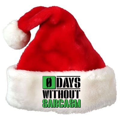 Funny Zero Days Without Sarcasm  Premium Christmas Santa Hat