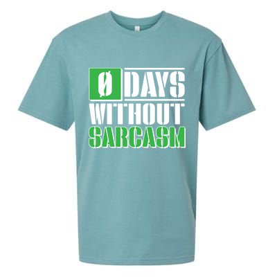 Funny Zero Days Without Sarcasm  Sueded Cloud Jersey T-Shirt